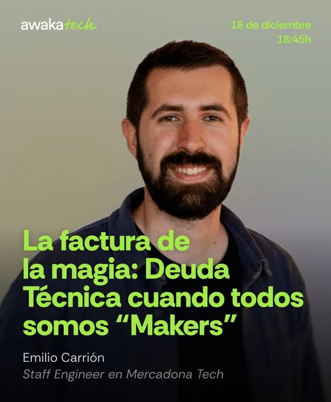 La factura de la magia: Deuda Técnica cuando todos somos 'Makers'